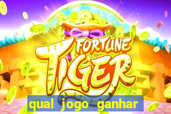 qual jogo ganhar dinheiro sem depositar nada